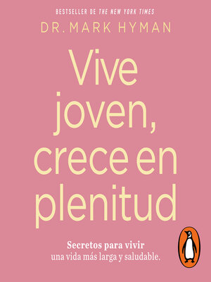 Vive joven, crece en plenitud - Audiobook